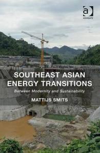 Southeast Asian Energy Transitions : Between Modernity and Sustainability