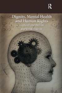 人間の尊厳、精神保健と人権<br>Dignity, Mental Health and Human Rights : Coercion and the Law