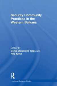 Security Community Practices in the Western Balkans (Southeast European Studies)