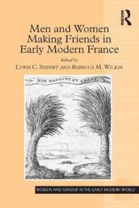 近代初期フランスにおける男女間の友情<br>Men and Women Making Friends in Early Modern France (Women and Gender in the Early Modern World)
