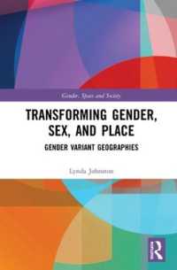 Transforming Gender, Sex, and Place : Gender Variant Geographies (Gender, Space and Society)