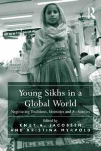 シーク教徒の若者とグローバルな世界<br>Young Sikhs in a Global World : Negotiating Traditions, Identities and Authorities