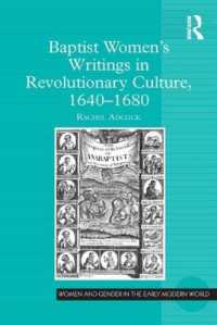 イギリス市民革命期バプティスト女性の著作1640-1680年<br>Baptist Women's Writings in Revolutionary Culture, 1640-1680 (Women and Gender in the Early Modern World)