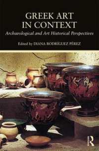 Greek Art in Context : Archaeological and Art Historical Perspectives