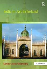 India in Art in Ireland (British Art: Histories and Interpretations since 1700)