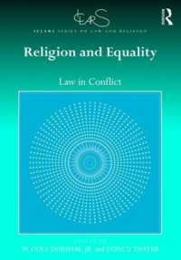 Religion and Equality : Law in Conflict (Iclars Series on Law and Religion)
