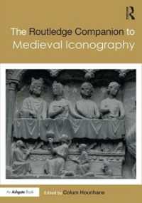 ラウトレッジ版　中世図像学必携<br>The Routledge Companion to Medieval Iconography (Routledge Art History and Visual Studies Companions)