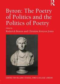 Byron: the Poetry of Politics and the Politics of Poetry (Publications of the Centre for Hellenic Studies, King's College London)