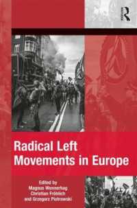 Radical Left Movements in Europe (The Mobilization Series on Social Movements, Protest, and Culture)