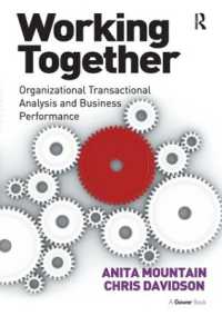 Working Together : Organizational Transactional Analysis and Business Performance