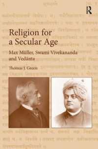 Religion for a Secular Age : Max Müller, Swami Vivekananda and Vedānta