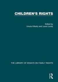 児童の権利<br>Children's Rights (The Library of Essays on Family Rights)