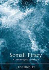 ソマリア海賊問題の犯罪学的考察<br>Somali Piracy : A Criminological Perspective