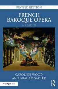 French Baroque Opera: A Reader : Revised Edition （2ND）