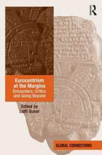 社会科学におけるヨーロッパ中心主義批判<br>Eurocentrism at the Margins : Encounters, Critics and Going Beyond (Global Connections)