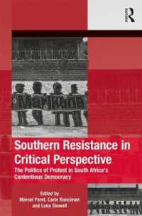 Southern Resistance in Critical Perspective : The Politics of Protest in South Africa's Contentious Democracy (The Mobilization Series on Social Movements, Protest, and Culture)