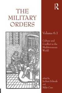 The Military Orders Volume VI (Part 1) : Culture and Conflict in the Mediterranean World (The Military Orders)