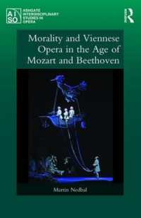 Morality and Viennese Opera in the Age of Mozart and Beethoven (Ashgate Interdisciplinary Studies in Opera)