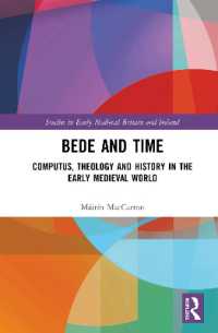 Bede and Time : Computus, Theology and History in the Early Medieval World (Studies in Early Medieval Britain and Ireland)
