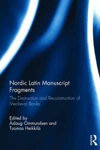 Nordic Latin Manuscript Fragments : The Destruction and Reconstruction of Medieval Books