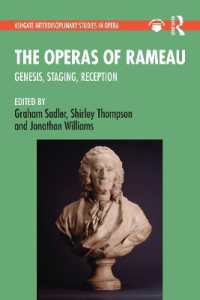 The Operas of Rameau : Genesis, Staging, Reception (Ashgate Interdisciplinary Studies in Opera)