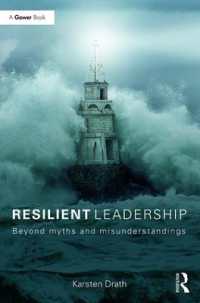 Resilient Leadership : Beyond myths and misunderstandings