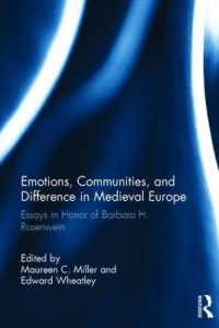 Emotions, Communities, and Difference in Medieval Europe : Essays in Honor of Barbara H. Rosenwein