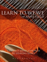 Learn to Weave with Anne Field: A Project-Based Approach to Learning Weaving Basics
