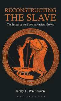 古代ギリシアにおける奴隷像の再構築<br>Reconstructing the Slave : The Image of the Slave in Ancient Greece