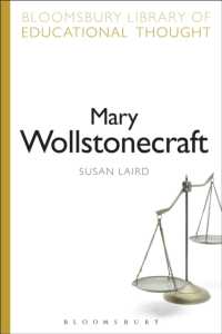 Mary Wollstonecraft (Bloomsbury Library of Educational Thought)