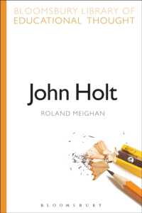 John Holt (Bloomsbury Library of Educational Thought)