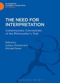 The Need for Interpretation : Contemporary Conceptions of the Philosopher's Task (Bloomsbury Academic Collections: Philosophy)