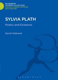 Sylvia Plath : Poetry and Existence (Bloomsbury Academic Collections: English Literary Criticism)