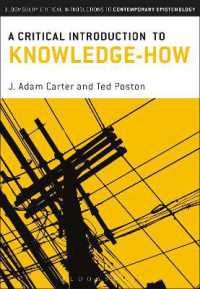 ブルームズベリー版　ノウハウの哲学への批判的入門<br>A Critical Introduction to Knowledge-How (Bloomsbury Critical Introductions to Contemporary Epistemology)