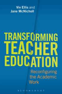教師教育の変容<br>Transforming Teacher Education : Reconfiguring the Academic Work