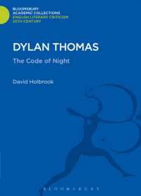 Dylan Thomas : The Code of Night (Bloomsbury Academic Collections: English Literary Criticism)