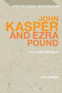 John Kasper and Ezra Pound : Saving the Republic (Historicizing Modernism)