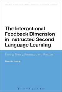 The Interactional Feedback Dimension in Instructed Second Language Learning : Linking Theory, Research, and Practice (Advances in Instructed Second Language Acquisition Research)