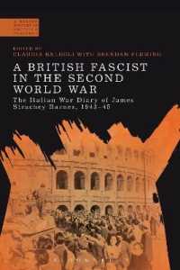 A British Fascist in the Second World War : The Italian War Diary of James Strachey Barnes, 1943-45 (A Modern History of Politics and Violence)