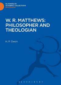 W. R. Matthews: Philosopher and Theologian (Bloomsbury Academic Collections: Philosophy)