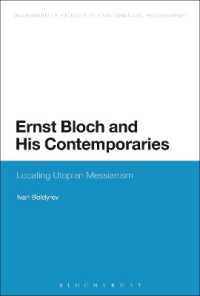 Ernst Bloch and His Contemporaries : Locating Utopian Messianism (Bloomsbury Studies in Continental Philosophy)