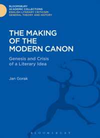 The Making of the Modern Canon : Genesis and Crisis of a Literary Idea (Bloomsbury Academic Collections: English Literary Criticism)