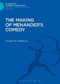 The Making of Menander's Comedy (Bloomsbury Academic Collections: English Literary Criticism)