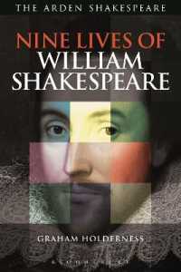 Nine Lives of William Shakespeare (Shakespeare Now!)