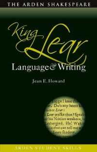 『リア王』の言語と作文ガイド<br>King Lear: Language and Writing (Arden Student Skills: Language and Writing)