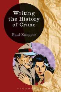 犯罪史を書く<br>Writing the History of Crime (Writing History)