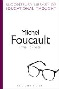 Michel Foucault (Bloomsbury Library of Educational Thought)