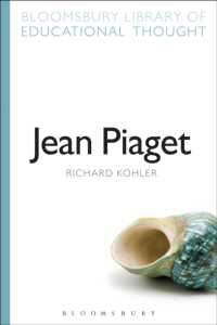 Jean Piaget (Bloomsbury Library of Educational Thought)