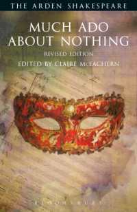 アーデン版シェイクスピア『から騒ぎ』（改訂版）<br>Much Ado about Nothing : Revised Edition (The Arden Shakespeare Third Series) （2ND）