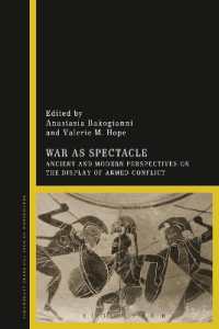 スペクタクルとしての戦争：古今の視座<br>War as Spectacle : Ancient and Modern Perspectives on the Display of Armed Conflict